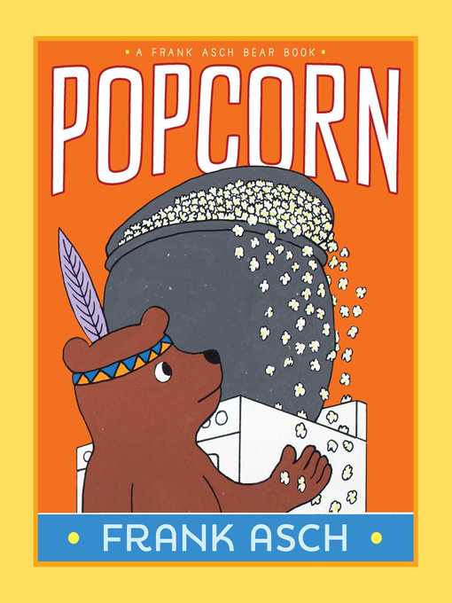 Title details for Popcorn by Frank Asch - Available